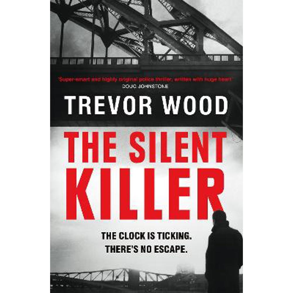 The Silent Killer: the first in a thrilling police procedural series with a twist (Paperback) - Trevor Wood